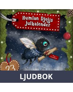 Humlan Djojjs Julkalender (Avsnitt 23), Ljudbok