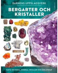 Barnens uppslagsverk : bergarter och kristaller