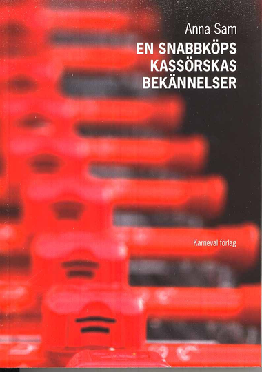 En Snabbköpskassörskas Bekännelser