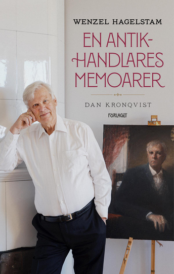 Wenzel Hagelstam - En Antikhandlares Memoarer