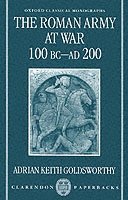 The Roman Army at War 100 BC - AD 200