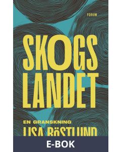 Skogslandet - en granskning, E-bok