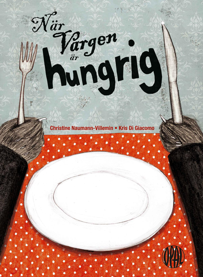 När Vargen Är Hungrig