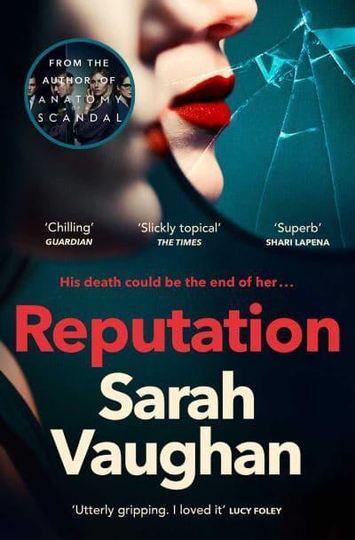 Reputation - The Thrilling New Novel From The Bestselling Author Of Anatomy