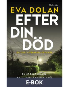 Efter din död (Zigic och Ferreira, del 3), E-bok