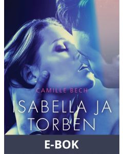 Isabella ja Torben - eroottinen novelli, E-bok