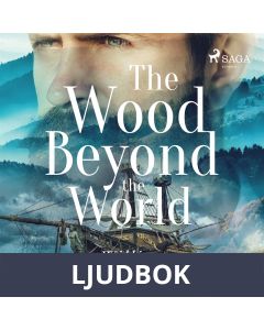 The Wood Beyond the World, Ljudbok
