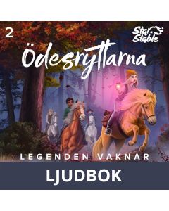 Ödesryttarna. Legenden vaknar : Star Stable. Trilogi 1, bok 2, Ljudbok