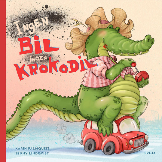 Ingen Bil Ingen Krokodil