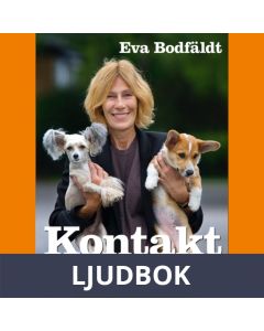 Kontaktkontraktet Om människans samspel med hunden - från valp till vuxen, Ljudbok