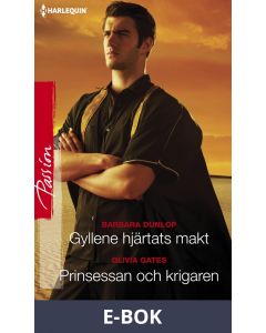 Gyllene hjärtats makt/Prinsessan och krigaren, E-bok