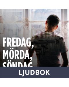 Fredag, Mörda, Söndag, Ljudbok