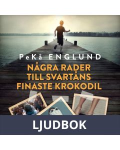 Några rader till Svartåns finaste krokodil, Ljudbok
