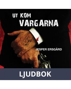 Ut kom vargarna, Ljudbok