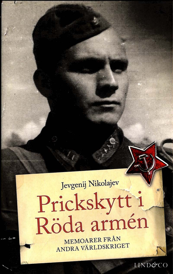 Prickskytt I Röda Armén - Memoarer Från Andra Världskriget