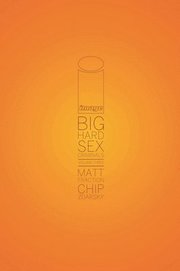 Big Hard Sex Criminals, Volume 3 Deluxxxe Hardcover