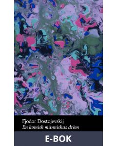 En komisk människas dröm : och andra berättelser, E-bok