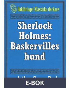 Sherlock Holmes: Baskervilles hund - Återutgivning av text från 1924, E-bok