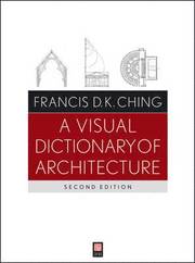 A Visual Dictionary of Architecture 2e