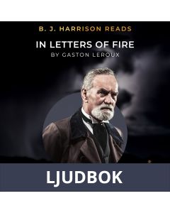 B. J. Harrison Reads In Letters of Fire, Ljudbok