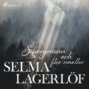 Silvergruvan och fler noveller