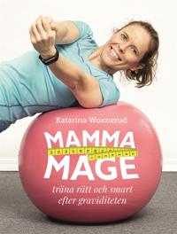 Mammamage : Träna rätt och smart efter graviditeten