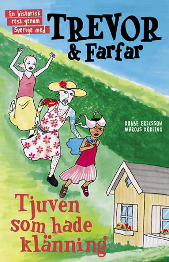Trevor Och Farfar - Tjuven Som Hade Klänning