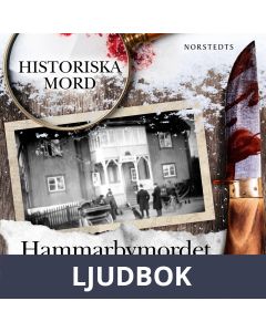 Hammarbymordet : Historiska mord del 5, Ljudbok