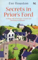 Secrets In Priors Ford;a Village Full Of Intrigue, Scandal And Shocking ..