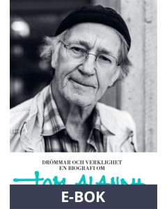 Drömmar och verklighet : en biografi om Tom Alandh, E-bok