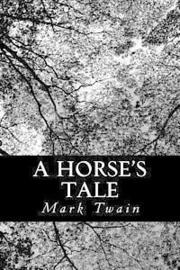 A Horse's Tale