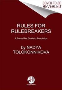 Read & Riot: A Pussy Riot Guide to Activism