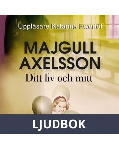 Ditt liv och mitt, Ljudbok