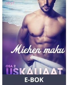 Uskaliaat 2: Miehen maku, E-bok