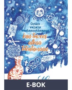 Ootko valmis vastaanottamaan kun toivees alkaa toteutumaan, E-bok