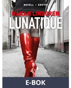 Lunatique, E-bok