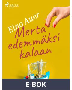 Merta edemmäksi kalaan, E-bok
