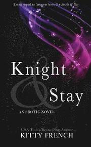 Knight and Stay