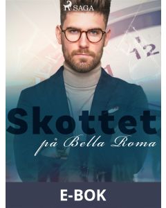 Skottet på Bella Roma, E-bok