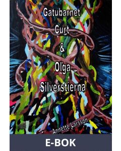 Gatubarnet Curt & Olga Silverstierna, E-bok