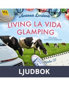 Living la vida glamping (vecka 27), Ljudbok