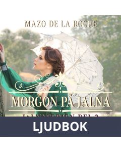 Morgon på Jalna - Jalna 2, Ljudbok
