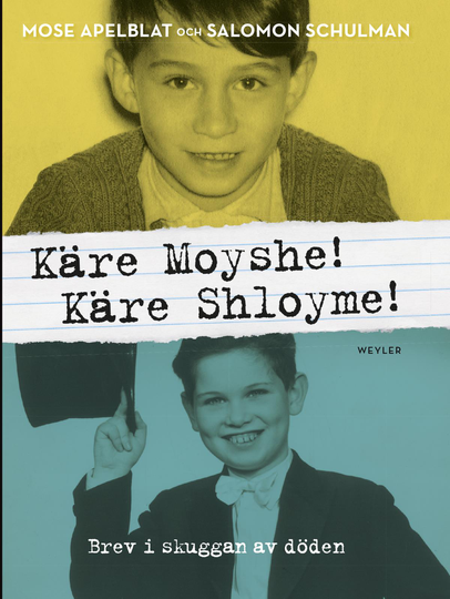 Käre Moyshe! Käre Shloyme! - Brev I Skuggan Av Döden