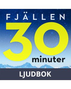 30 minuter semester- FJÄLLEN, Ljudbok