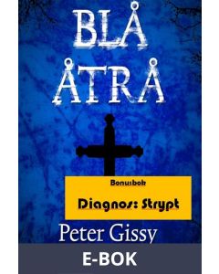 Blå åtrå - Diagnos: Strypt, E-bok