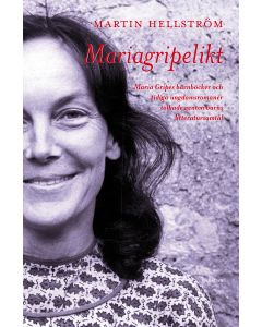 Mariagripelikt : Maria Gripes barnböcker och tidiga ungdomsromaner tolkade genom barns litteratursamtal