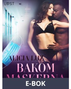 Bakom maskerna - erotisk novell, E-bok