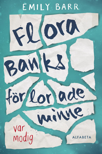 Flora Banks Förlorade Minne