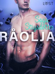 Råolja - erotisk novell