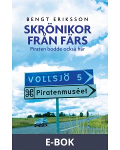 Skrönikor från Färs - Piraten bodde också här, E-bok